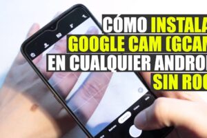 Cómo instalar la Google Camera (GCam) en cualquier Android