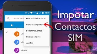como pasar contactos de la sim al telefono 1
