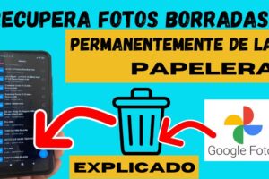 Cómo recuperar fotos borradas de la papelera en Android