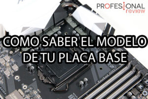 Cómo saber el modelo exacto de mi placa base sin abrir el PC