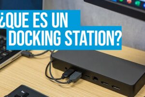 Qué es una Docking Station para laptops