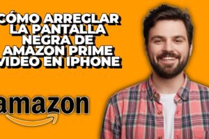 Solución: Amazon Prime Video pantalla negra 8 Solución: Amazon Prime Video pantalla negra