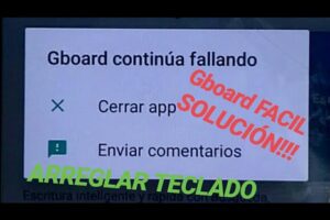 Solución: El teclado Gboard se detiene