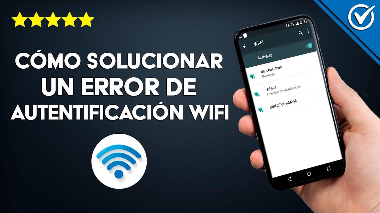 Solución: Error de autenticación WiFi en Android 1 solucion error de autenticacion wifi en android