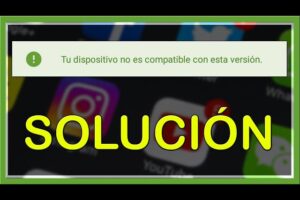 Solución: Error "Esta aplicación no es compatible con tu dispositivo" 4 Solución: Error «Esta aplicación no es compatible con tu dispositivo»