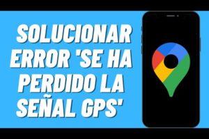 Solución: Google Maps pierde la señal GPS frecuentemente 8 Solución: Google Maps pierde la señal GPS frecuentemente
