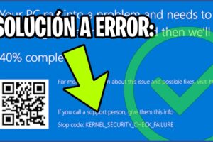 Solución: Pantalla azul KERNEL_SECURITY_CHECK_FAILURE